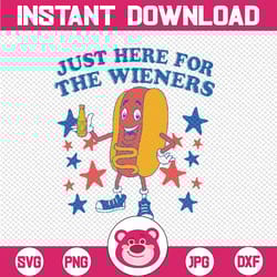 just here for the wieners for 4th of july svg, funny hot dot svg, independence day png, digital download