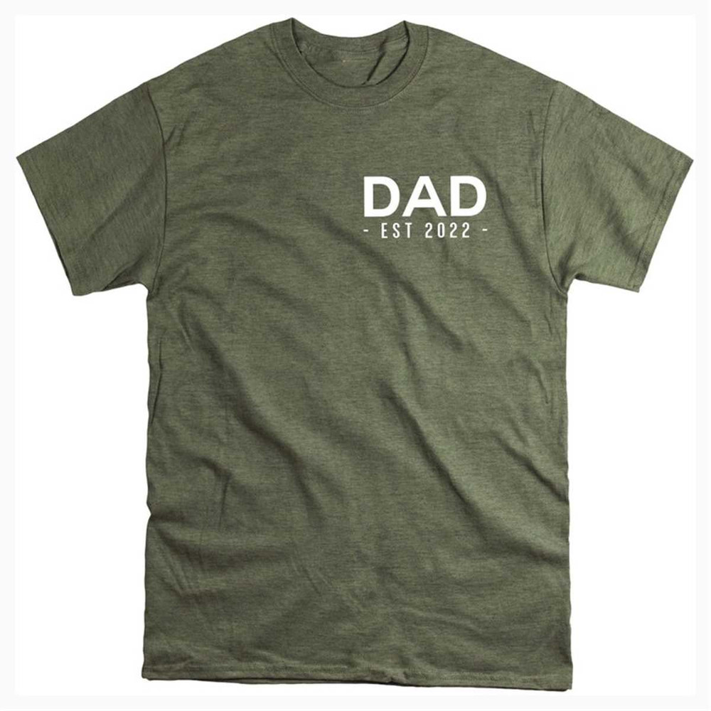 MR-3720231452-dad-est-2022-t-shirt-new-dad-shirt-gift-for-dad-pregnancy-heather-military.jpg