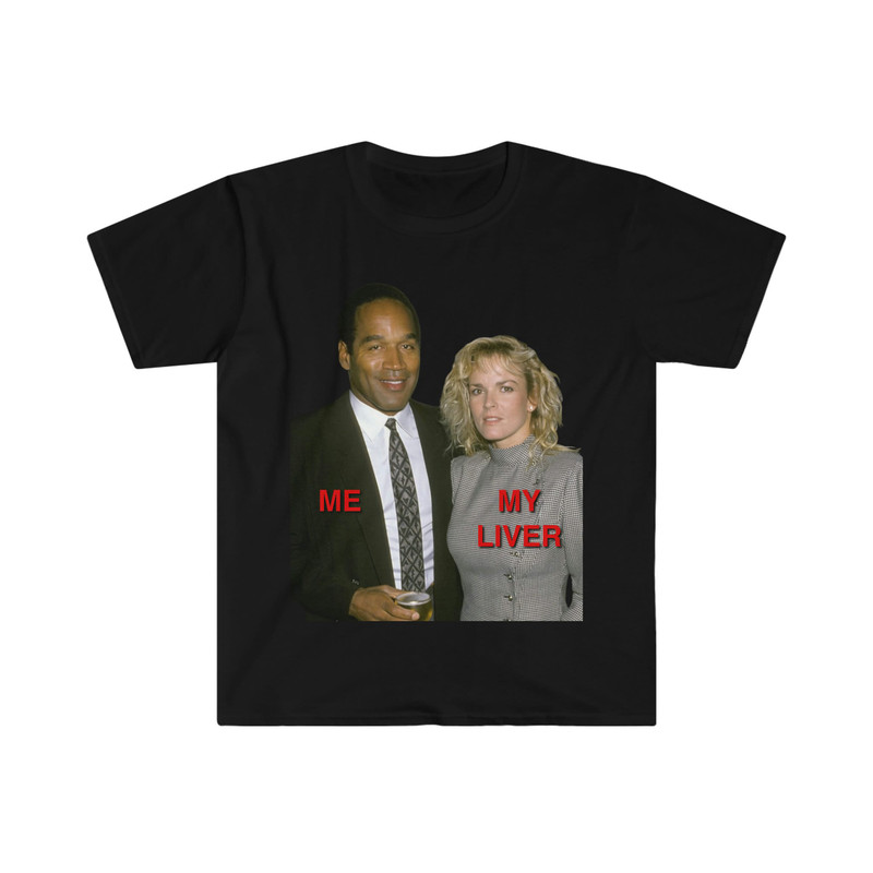 Funny Meme TShirt - OJ Simpson Parody Tee - Gift Shirt - 3.jpg