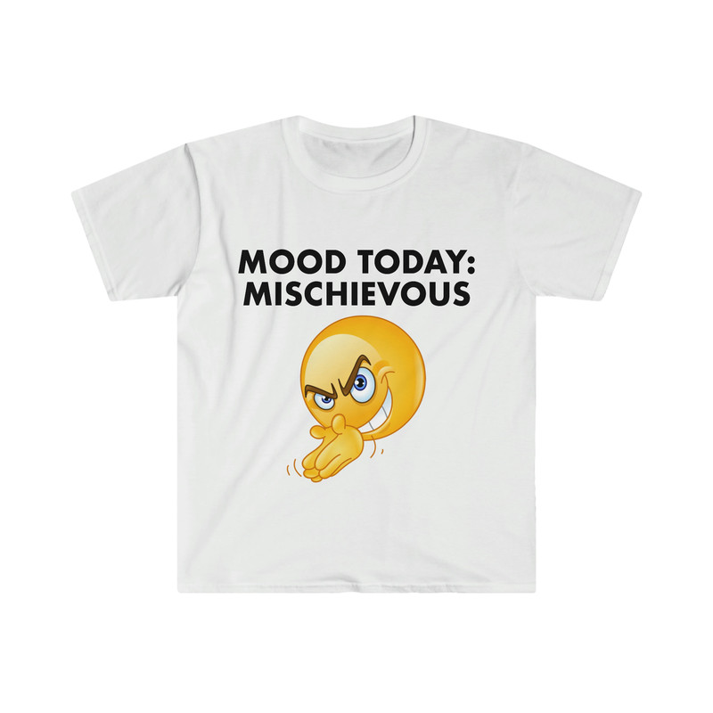 Funny Meme TShirt, Mood Today MISCHIEVOUS Joke Tee, Gift Shirt - 1.jpg