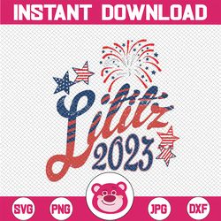 lititz 4th of july 2023 svg, america patriotic svg, usa flag 4th of july 2023 svg png, instant digital dowload