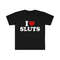 Funny Y2K TShirt - I Love  Heart SLUTS 2000's Celebrity Style Meme Tee - Gift Shirt - 2.jpg