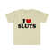 Funny Y2K TShirt - I Love  Heart SLUTS 2000's Celebrity Style Meme Tee - Gift Shirt - 5.jpg