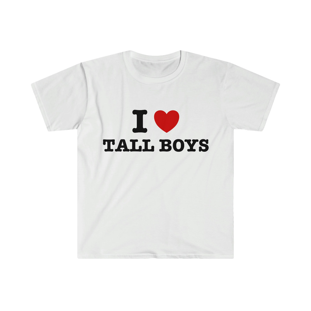 I Heart Love Tall Boys Funny Meme T Shirt - 1.jpg