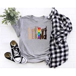 be kind hands shirt, women right's shirt, human rights shirt, black lives matter shirt, kindness shirt, lgbtq rainbow t-