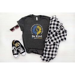 be kind down syndrome awareness shirt, world down syndrome day shirt, gift for special kids, down syndrome mom shirt, sp