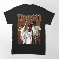 toosii, toosii2x,toosii merch,toosii music,toosii concert,toosii tour,toosii concert 2023,toosii tour 2023, toosii shirt