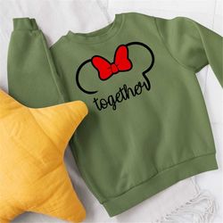 disney sweatshirt, together sweatshirt, disney vintage, disney family sweatshirt, minnie sweatshirt, unisex sweatshirt,