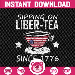4th of july sipping liber tea since 1776 usa america svg, liber tea since 1776 svg, independence day png, digital