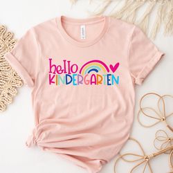 hello kindergarten colorful rainbow shirt,hello kindergarten shirt,2022 happy first d