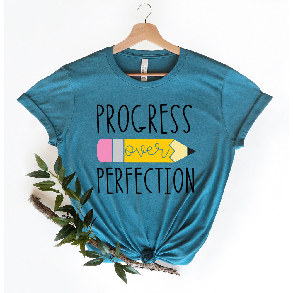 Progress Over Perfection Teacher Shirt,School Shirts For Teachers,Happy First Day Of School Shirt,Back To School Apparel,Funny Teacher Gifts - 1.jpg