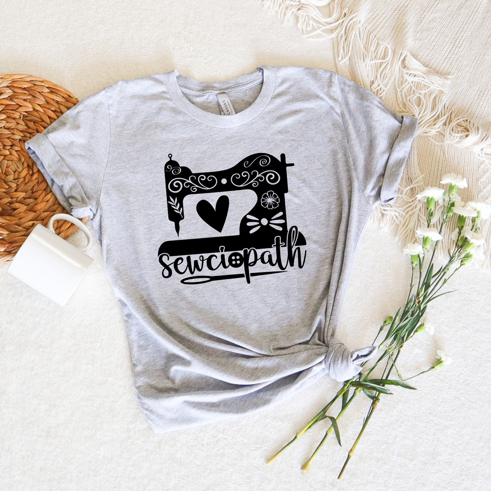 Sewing Shirt,Funny Sew Tshirt,Women Shirt,Sewciopath Tee,Shirt for Women,Sewing Lover Shirt,Quilter Gift,Sweing Lover Shirt,Gift For Sweater - 3.jpg