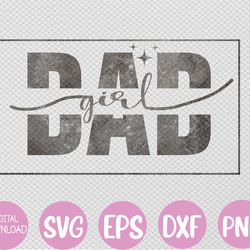 mens girl dad men proud father of girls daughter fathers day svg, eps, png, dxf, digital download