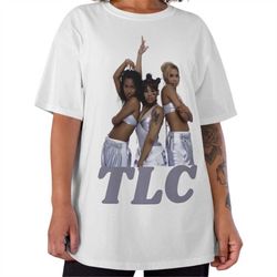 tlc tshirt, tlc tee, tlc shirt, 90s tee, rnb tshirt, tlc shirt, vintage tlc tshirt, tlc fan gift, tlc merch, 90s music f