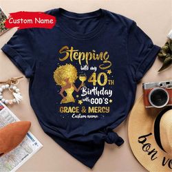 custom 40th birthday shirt for women, 40 years old birthday shirt, personalized birthday gift, stepping into my 50th bir
