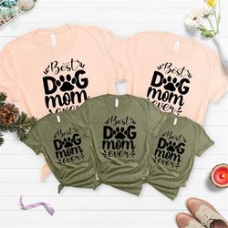 mothers day tee - dog owner shirt - dog paw t-shirt - best dog mom ever shirt - animal lover t-shirt - funny dog mom tee