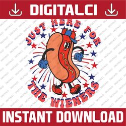 4th of july i'm just here for the wieners hot dogs funny png, funny hot dog 4th of july png, independence day png