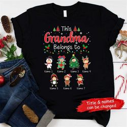 personalized christmas grandma t shirt, this grandma belongs to, custom christmas grandma shirt with grandkids names