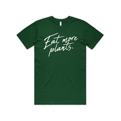 eat more plants t-shirt tee top funny vegan vegetarian are friends
