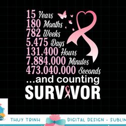 15 years 180 months & counting survivor fight breast cancer t-shirt copy