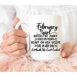 february girl mug, february girl coffee mug, birthday gift, birthday gift idea, mug for february born, mug with quote, c