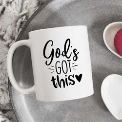 God's Got This Mug, Religious Mug, Faith Mug, Scripture Mug, Godly Mug, Cute Mug, Christian Mug, Inspirational God Mug,