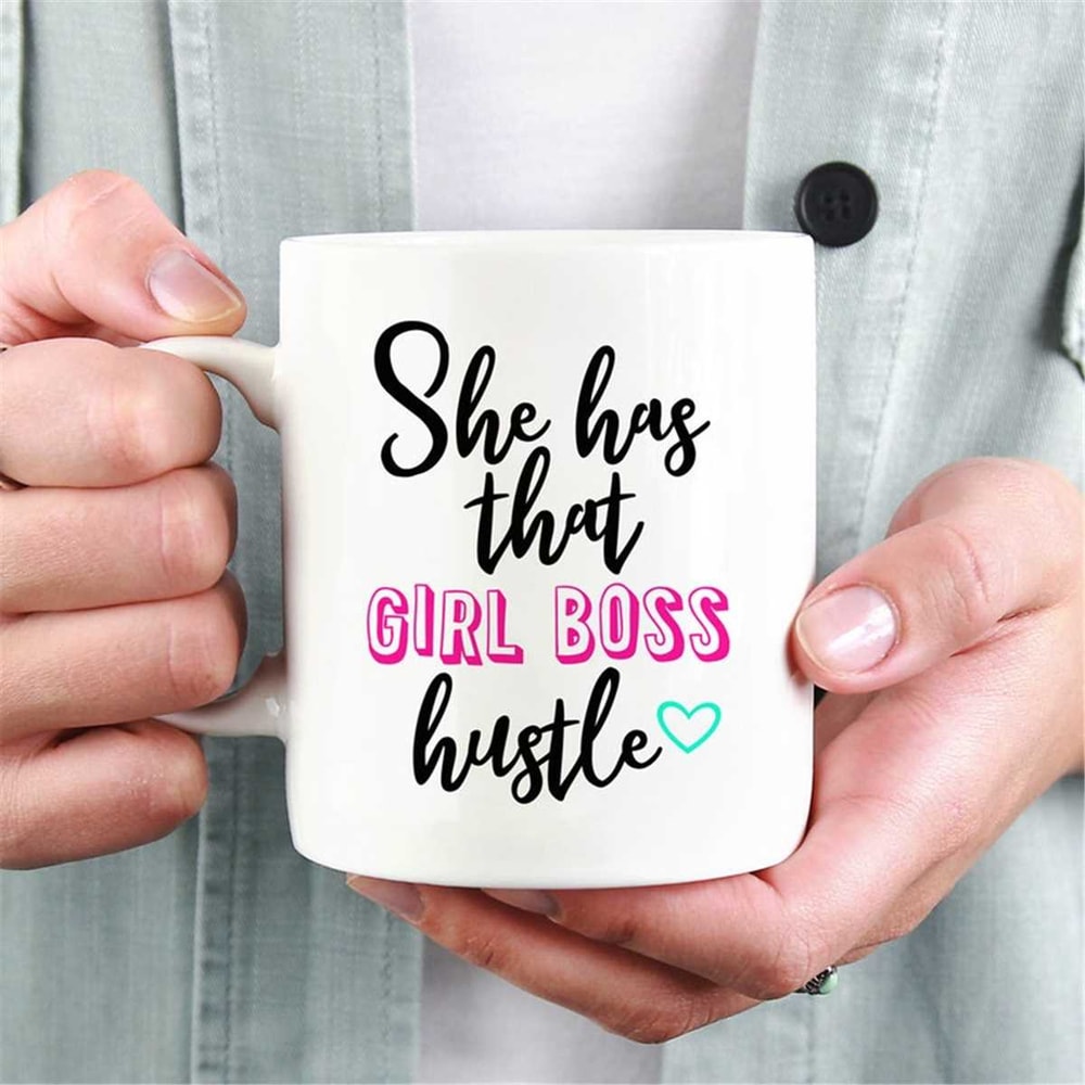 MR-372023235119-she-has-that-girl-boss-hustle-mug-work-hard-mug-statement-image-1.jpg