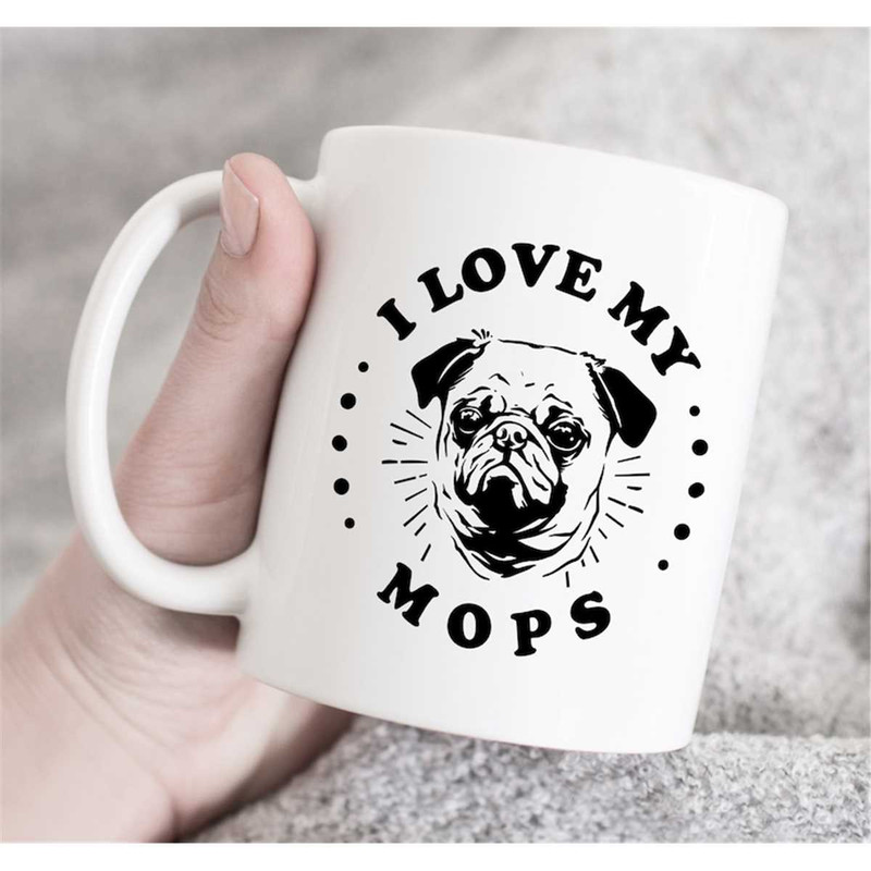 MR-472023103-i-love-my-mops-mug-i-love-my-mops-coffee-mug-or-cup-birthday-image-1.jpg
