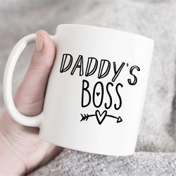 daddys boss mug, toddler girl ,daddy gift, gift from daughter, gift from father, dad mug, father mug, dad birthday gift,