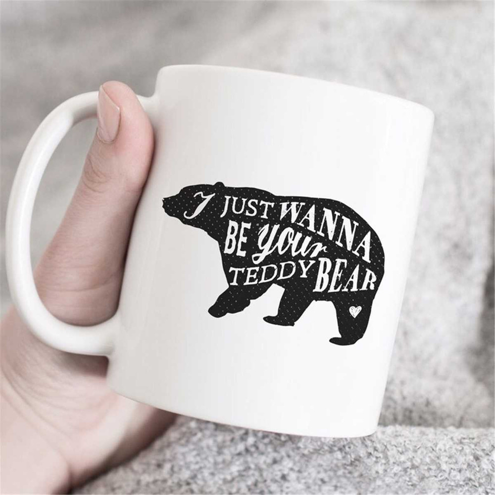 MR-47202311320-i-just-wanna-be-your-teddy-bear-mug-teddy-bear-mug-gift-for-image-1.jpg