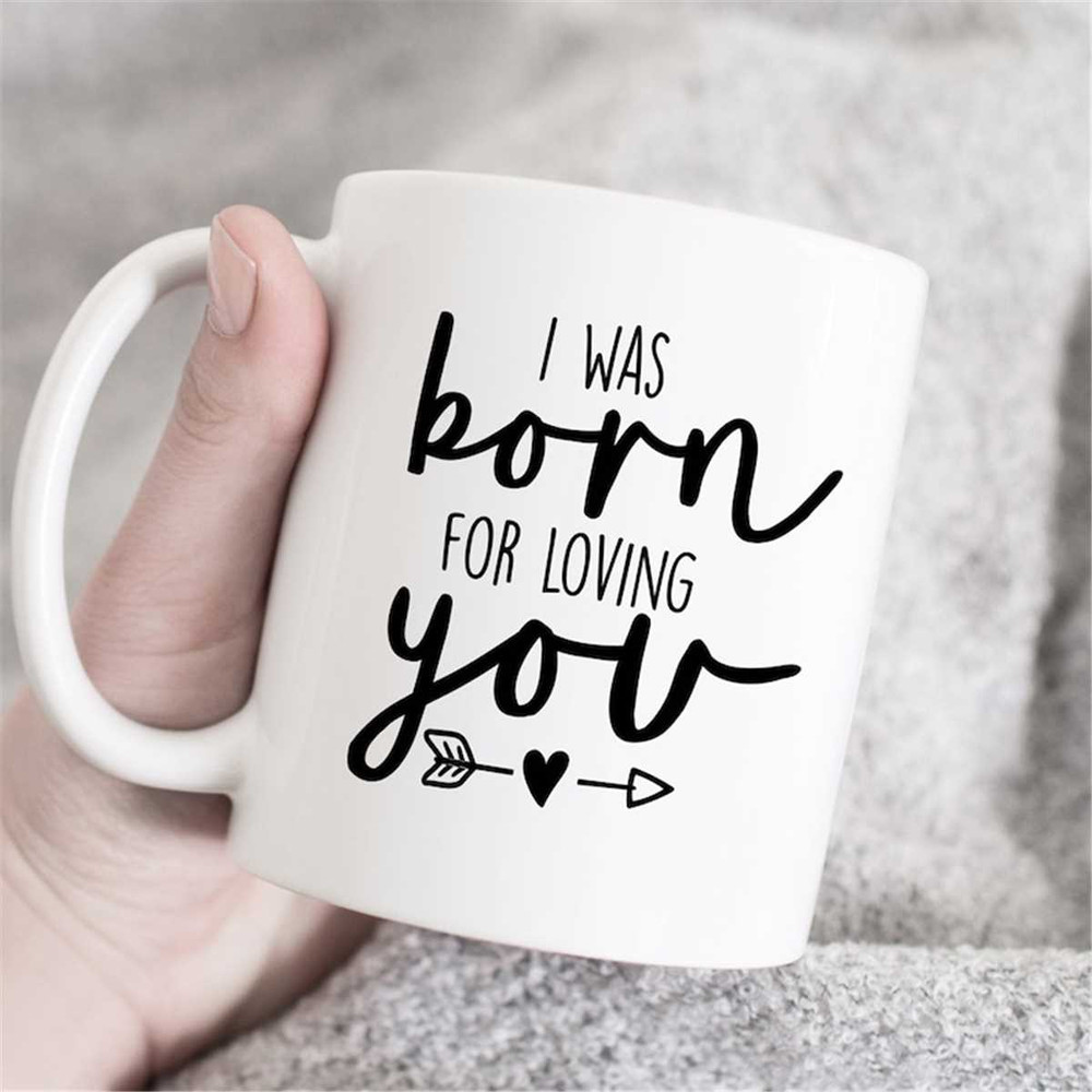 MR-47202331049-i-was-born-for-loving-you-mug-fathers-day-mug-gift-for-image-1.jpg