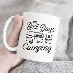 the best days are spent camping mug, camping mug, adventure awaits mug, camping life mug, campfire mug, travel mug, moun