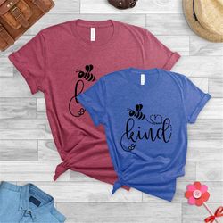 kind shirt with bee, bee shirt, kindness shirt for women, be kind, bee kind shirt, bee kind shirt for women, bee kind sh