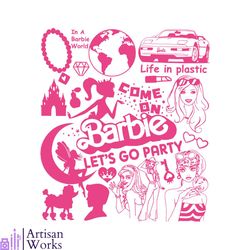 come on barbie lets go party svg barbie girl svg digital file