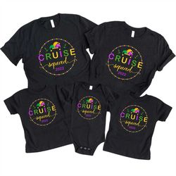 cruise family shirt, mardi gras shirt, mardi gras cruise squad 2022, cruise squad shirt, cruising shirt, family vacation