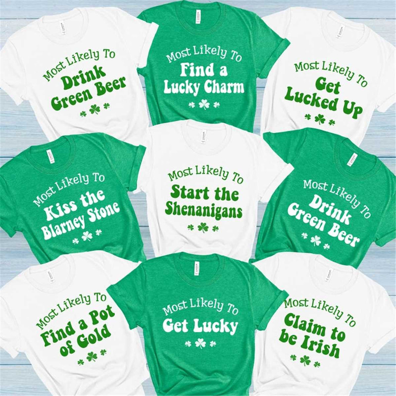 MR-47202382334-st-patricks-day-shirt-funny-st-patricks-shirts-most-likely-image-1.jpg