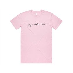 yoga, coffee, naps t-shirt tee top funny fitness pilates spin hot boho cute