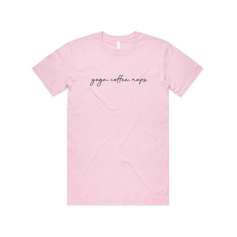 MR-47202382415-yoga-coffee-naps-t-shirt-tee-top-funny-fitness-pilates-spin-light-pink.jpg