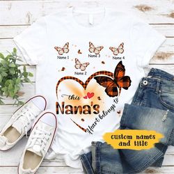 grandma grandkids butterflies heart personalized shirt, this nana's heart belongs to kid names t-shirt, gift for nana gi