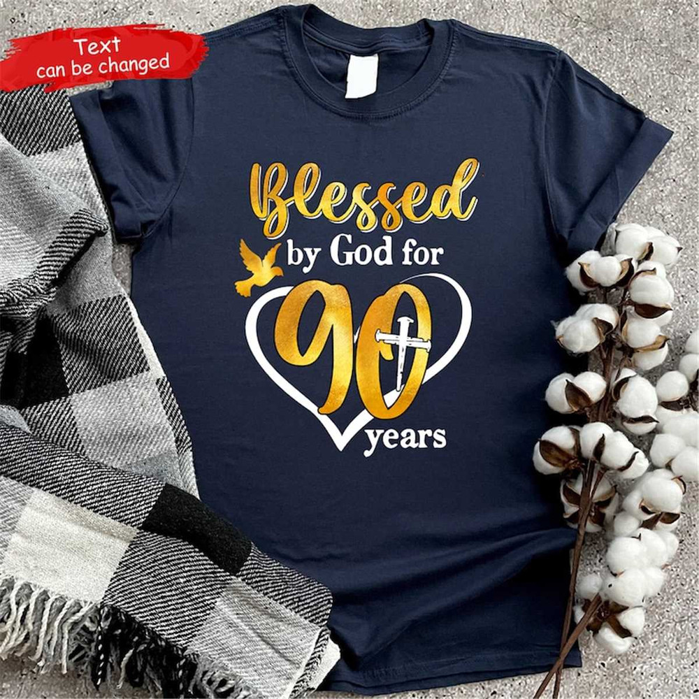 MR-47202384320-blessed-by-god-for-90-years-shirt-custom-age-grandma-birthday-image-1.jpg