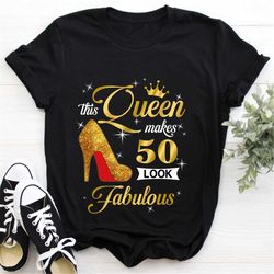 personalized this queen makes 50 look fabulous shirt, leopard birthday queen shirt, birthday gift for women girls, birth