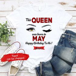 this queen was born in may birthday shirts for women t-shirt, birthday gift, may birthday shirt, may queen, may girl