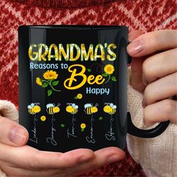 personalized grandma bee sunflowers mug, personalized grandmas, reasons to bee happy mug, bee lovers gift, sunflowers lo