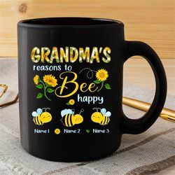 personalized grandma bee sunflowers mug, reasons to bee happy shirt, nana sunflowers lover coffee mug, gift for grandma