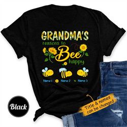 personalized grandma bee sunflowers t-shirt, personalized grandmas, reasons to bee happy shirt, bee lovers gift, sunflow