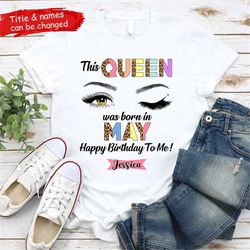 this queen was born in may birthday shirts for women t-shirt