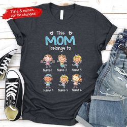 Personalized Mom Grandma Belongs To Kids Name T Shirt, Mother's Day Shirt, Grandma Gift Childrens Names Shirt, Gift for