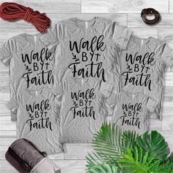 we walk by faith not by sight sweat, christian apparel, religious gifts for women, custom bible tee, religious clothing,