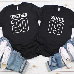 together since shirt couples t-shirts couples outfits together since years couples matching tee valentines day gift