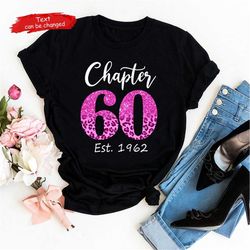 chapter 60 shirt, est. 1972 shirt, hello 60, 60th birthday shirt, 60th birthday gift, 60th birthday party, chapter 60 sh